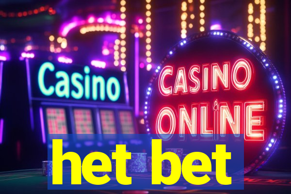 het bet